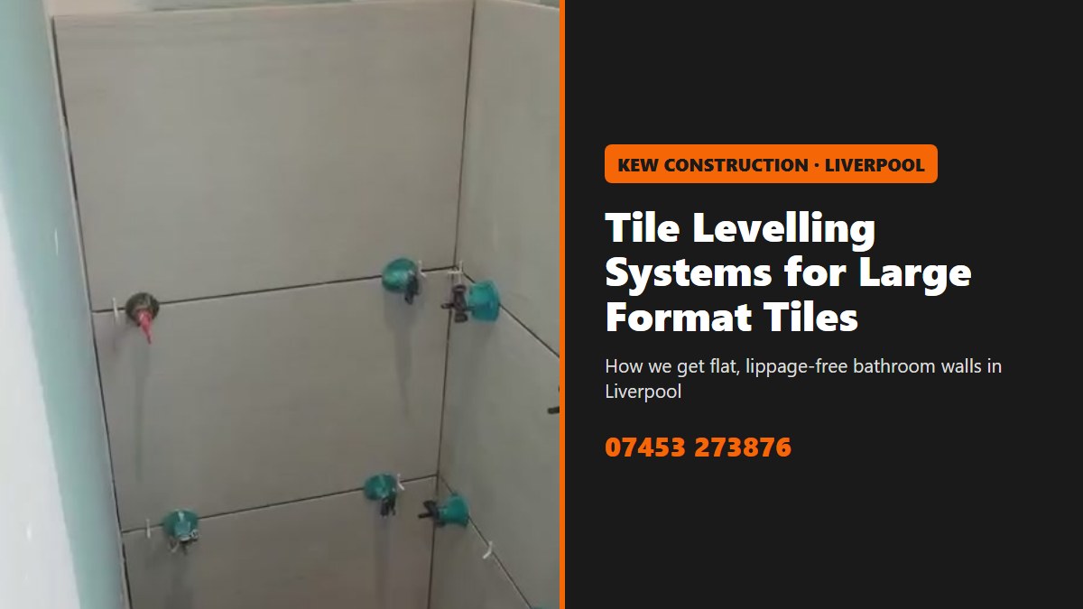 Tile levelling system holding large format bathroom wall tiles flat in Liverpool